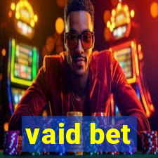 vaid bet